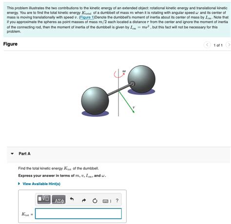 Find the total kinetic energy of a dumbbell of total mass m when it .
